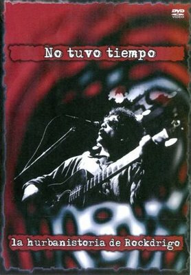 No tuvo tiempo, la hurbanistoria de Rockdrigo (2004)