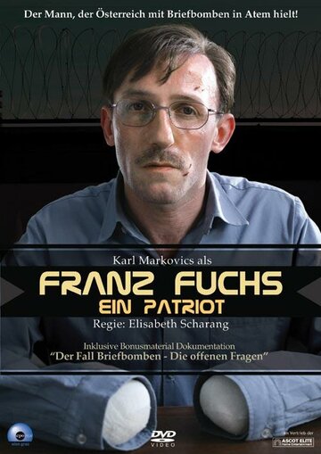 Franz Fuchs - Ein Patriot (2007)