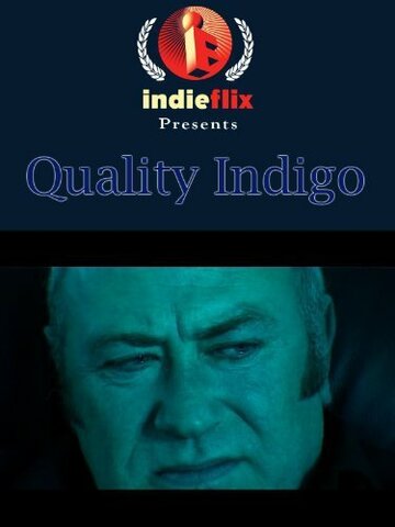 Quality Indigo (2005)